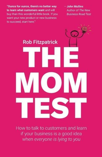 The Mom test